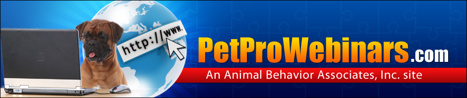PetProWebinars.com – An Animal Behavior Associates, Inc. site